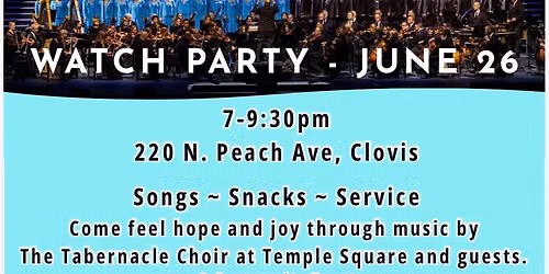 Watch Party - The Tabernacle Choir Songs of Hope Concert