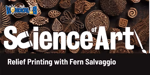 Science of Art: Relief Printing with Fern Salvaggio