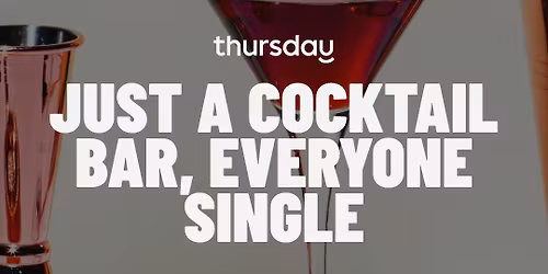 Thursday | Singles Cocktail Night | Belfast