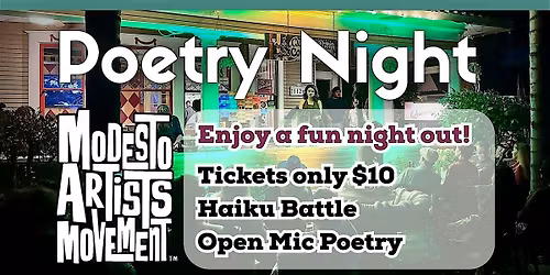 Modesto Artists Movement   POETRY NIGHT - June 10, 2026