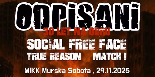 ODPISANI - 30 let na odru + Social Free Face + True Reason + Match!