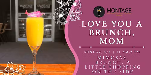 Love You A Brunch, Mom