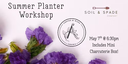 Summer Planter Workshop @ Aroma