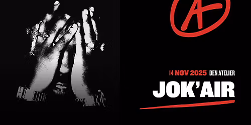 Jok'Air + Linema (date additionnelle) I Luxembourg (COMPLET)