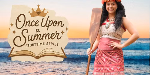 Once Upon a Summer Storytime Series Moana