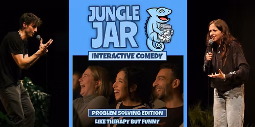 JUNGLE JAR: Interactive Comedy | Problem Solving Edition