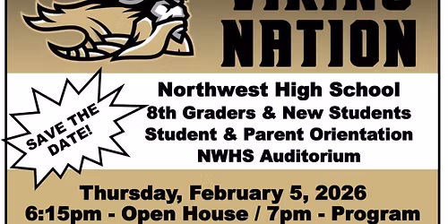 Northwest High School 8th Grade and New Student\/Parent Orientation: