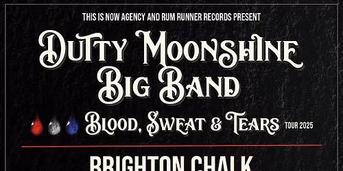 Brighton - Dutty Moonshine Big Band - Blood, Sweat & Tears Tour