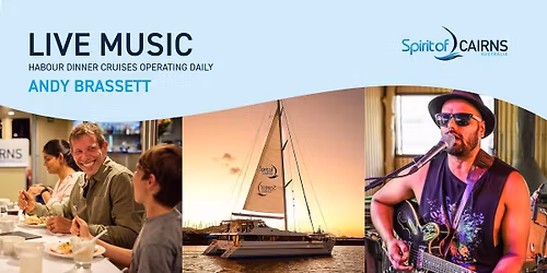 Live Music on Spirit of Cairns - Andy Brassett