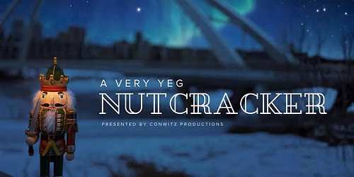 A Very YEG Nutcracker