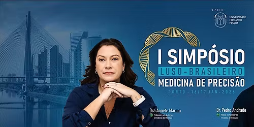 Simp\u00f3sio Luso Brasileiro de Medicina de Precis\u00e3o 16 e 17 de Janeiro de 2026