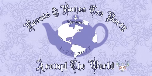 Beasts and Bones Tea Party 2027 (3rd Annual)