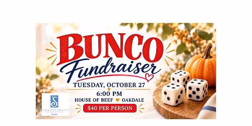 Bunco Fundraiser\u2014Oakdale Soroptimist