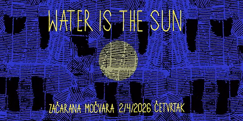 Hipnoti\u010dni drone ritual: Water Is The Sun u Za\u010daranoj Mo\u010dvari