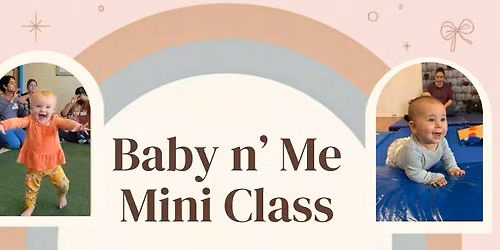 Baby n' Me Mini Class