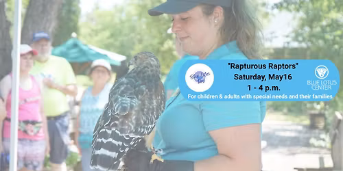 Blue Lotus Day! "Rapturous Raptors"! 