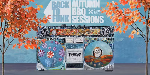 Back To Funk Autumn BBQ Sessions