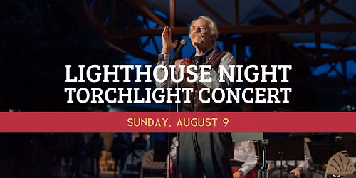 Lighthouse Night and Torchlight Concert at Centennial Lakes Park