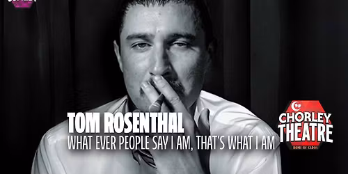Tom Rosenthal - Whatever People Say I Am, That's What I Am