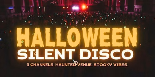\ud83c\udfa7 Halloween Silent Disco @ The Great Hall, Reading