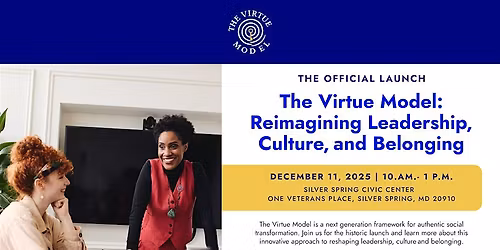 The Virtue Model: Reimagining Leadership, Culture, and Belonging