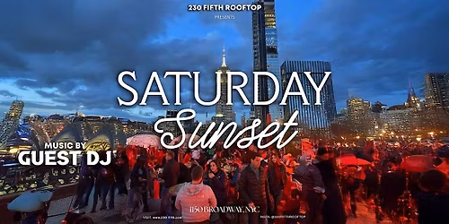 SATURDAY SUNSET @230 Fifth Rooftop