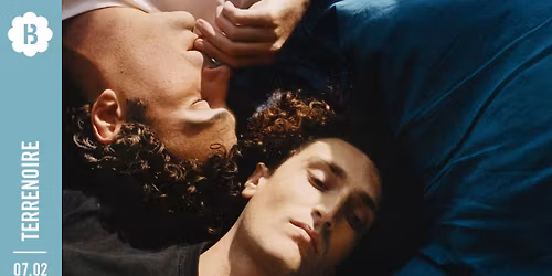 Terrenoire - Felancolie \u2022 Botanique (derniers tickets!)