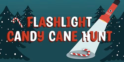 Flashlight Candy Cane Hunt