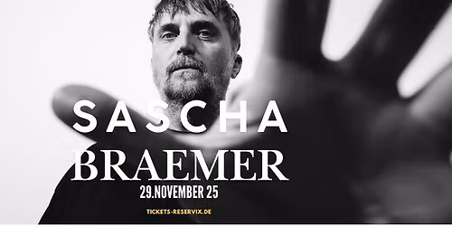 Sascha Braemer on Tour 2025