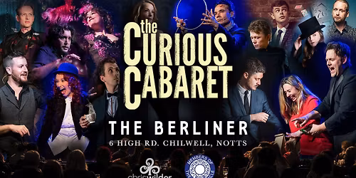 The Curious Cabaret @ The Berliner, Beeston