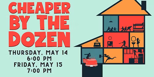Spring Play - Cheaper by the Dozen