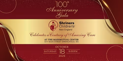 Shriners Children's New England 100th Anniversary Gala