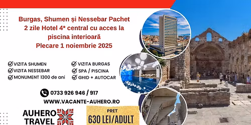 Burgas, Shumen \u0219i Nessebar Pachet 2 zile Hotel 4* central cu acces la piscina interioar\u0103