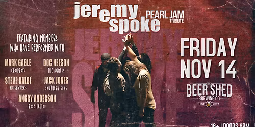 Jeremy Spoke \u2013 Pearl Jam Tribute Live at The Beer Shed