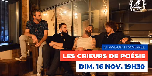 Les Crieurs de Po\u00e9sie en concert Chez Pivert