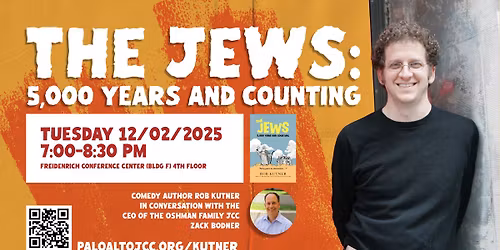 The Jews: 5,000 Years and Counting - Comedy Author Rob Kutner in Conversation With Zack Bodner