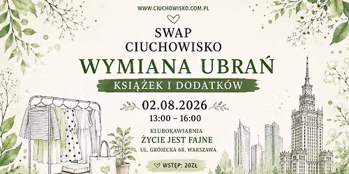 Sierpniowy SWAP, warszawska wymiana ubra\u0144, ksi\u0105\u017cek itp. CIUCHOWISKO