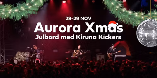 Aurora Xmas med Kiruna Kickers 29/11
