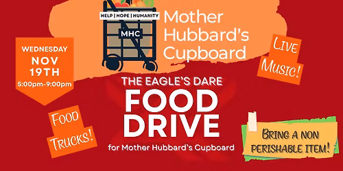 Mother Hubbard\u2019s Cupboard Food Drive at The Eagle\u2019s Dare