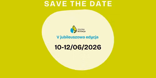 Zielona Retencja - miasto odporne z natury