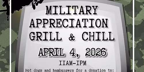 Military appreciation grill & chill
