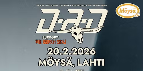 D-A-D + support: The Baboon Show \/ M\u00f6ys\u00e4n Musaklubi
