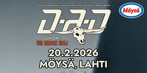 D-A-D + support: The Baboon Show \/ M\u00f6ys\u00e4n Musaklubi