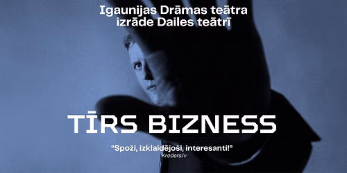 IGAUNIJAS DR\u0100MAS TE\u0100TRA IZR\u0100DE "T\u012aRS BIZNESS"