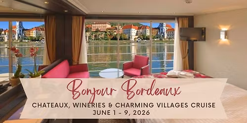 Bonjour Bordeaux- Avalon River Cruise: June 1-9, 2026