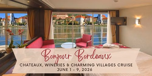 Bonjour Bordeaux- Avalon River Cruise: June 1-9, 2026