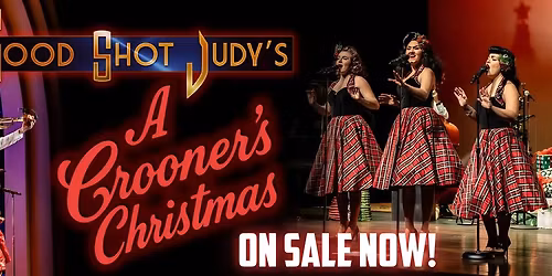 Good Shot Judy's "A Crooner's Christmas"