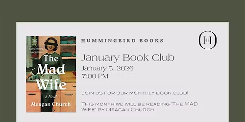Hummingbird: January Book Club - 'The Mad Wife' by Meagan Church