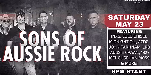 Sons Of Aussie Rock Live Saturday May 23!