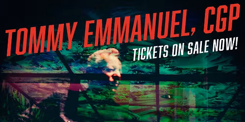 Tommy Emmanuel at Appalachian Theatre of the High Country